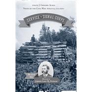 Service With the Signal Corps 9781621901259