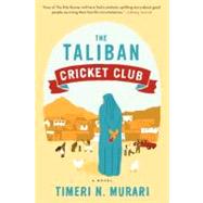 The Taliban Cricket Club 9780062091260