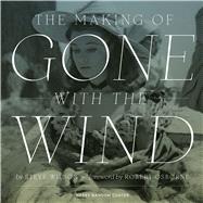 The Making of Gone With the Wind 9780292761261
