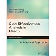 Cost-effectiveness Analysis in Health: A Practical Approach 9781119011262