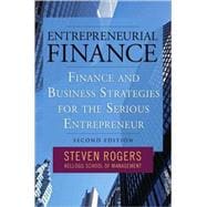 Entrepreneurial Finance : Finance and Business Strategies for the Serious Entrepreneur 9780071591263
