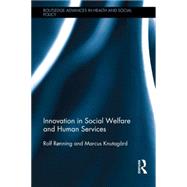 Innovation in Social Welfare and Human Services 9780415731263