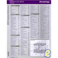 ICD-9-CM 2010 Express Reference Coding Card: Dermatology