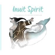 Inuit Spirit 9781772271263