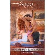 Inocente hasta el matrimonio (Innocent until marriage) 9780373521265