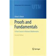 Proofs and Fundamentals 9781441971265