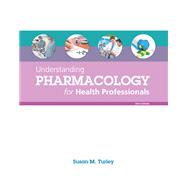Understanding Pharmacology for Health Professionals 9780133911268