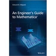 An Engineer's Guide to Mathematica 9781118821268