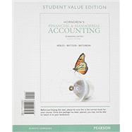 Horngren's Financial & Managerial Accounting, The Managerial Chapters, Student Value Edition and NEW MyAccountingLab with Pearosn eText -- Access Card Package 9780133451269