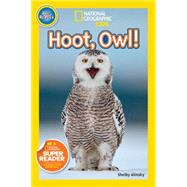 National Geographic Readers: Hoot, Owl! 9781426321269