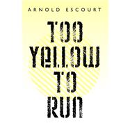 Too Yellow to Run 9781796071269
