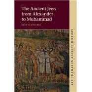 The Ancient Jews from Alexander to Muhammad 9781107041271