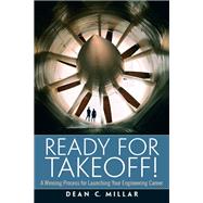 Ready for Takeoff! A Winning Process for Launching Your Engineering Career 9780136081272