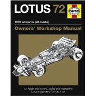 Lotus 72 Manual 1970 Onwards All Marks, Owners Wrokshop Manual 9780857331274