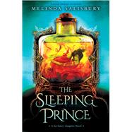 The Sleeping Prince: A Sin Eater's Daughter Novel 9780545921275