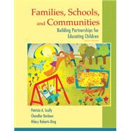Families, Schools, and Communities Building Partnerships for Educating Children 9780133441277