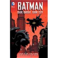 Batman: Dark Night, Dark City 9781401251277