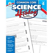 Common Core Science 4 Today, Grade 4 9781483811277