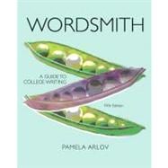 Wordsmith A Guide to College Writing 9780205251278