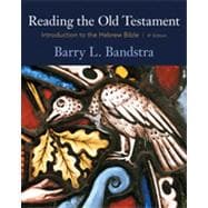 Reading the Old Testament: Introduction to the Hebrew Bible, 4th Edition 9781133381280