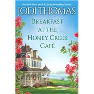 Breakfast at the Honey Creek Café 9781420151282