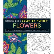 Stress Less Color-by-number Flowers 9781507201282