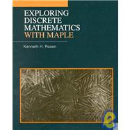 Exploring Discrete Mathematics With Maple