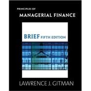 PRINCIPLES OF MANAGRL FIN BRF & MFL SAK PKG, 5/e 9780138011284