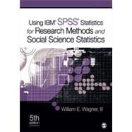 Using IBM Spss Statistics for Research Methods and Social Science Statistics 9781483351285