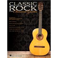 Classic Rock for Classical Guitar 9781458451286