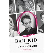 Bad Kid 9780062371287