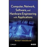 Computer, Network, Software, and Hardware Engineering with Applications 9781118181287