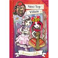Ever After High: Next Top Villain 9780316401289