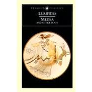Medea and Other Plays 9780140441291