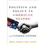 Politics And Policy In American States And Communities- (Value Pack w/MySearchLab) 9780205701292