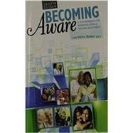 Becoming Aware: A Text/Workbook For Human Relations and Personal Adjustment 9781465211293