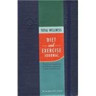 Total Wellness Diet and Exercise Journal 9781631061295