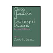 Clinical Handbook of Psychological Disorders, Second Edition; A Step-by-Step Treatment Manual 9780898621297