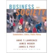 Business and Society : Stakeholders, Ethics, Public Policy 9780072881301