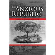 The Anxious Republic 9781465291301