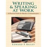 Writing and Speaking at Work: A Practical Guide for Business Communication 9780131881303