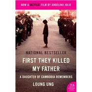 First They Killed My Father 9780062561305