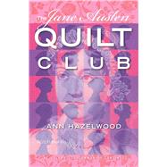 The Jane Austen Quilt Club 9781604601305