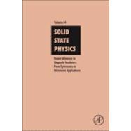 Solid State Physics: Recent Advances in Magnetic Insulators - from Spintronics to Microwave Applications 9780124081307