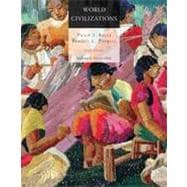 World Civilizations: Volume II: Since 1500, 6th Edition 9781133341307