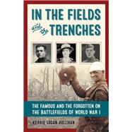 In the Fields and the Trenches 9781613731307