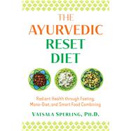 The Ayurvedic Isolation Diet 9781644111307
