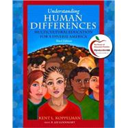 Understanding Human Differences : Multicultural Education for a Diverse America (with MyEducationLab) 9780131381308