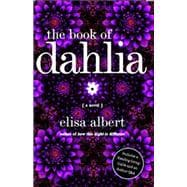 The Book of Dahlia A Novel 9780743291309