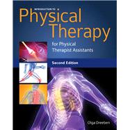 Introduction to Physical Therapy for Physical Therapist Assistants 9780763781309